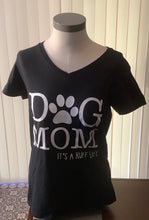 Load image into Gallery viewer, Dog Mom T-Shirts (V-Neck) It’s a ruff life
